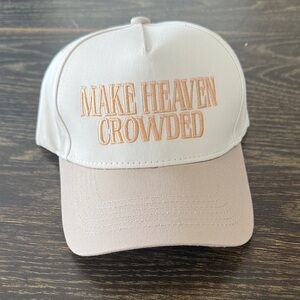 Make Heaven Crowded Hat